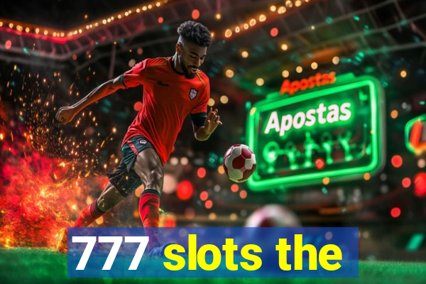 777 slots the